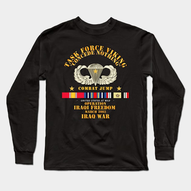 Combat Jump - TF VIking - Concede Nothing - OIF - Iraq w SVC Long Sleeve T-Shirt by twix123844